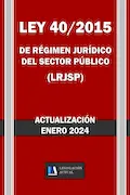 Portada del libro: LEY 40/2015 DE RÉGIMEN JURÍDICO DEL SECTOR PÚBLICO (LRJSP). Legislación Actual.: Para profesionales, estudiantes y opositores.