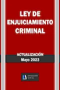 Portada del libro: LEY DE ENJUICIAMIENTO CRIMINAL. Legislación Actual.: Para profesionales, estudiantes y opositores.
