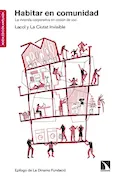 Portada del libro: Habitar en comunidad - Nueva edición ampliada: La vivienda cooperativa en cesión de uso: 763 (COLECCION MAYOR)