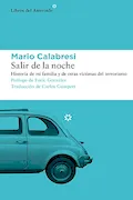 Portada del libro: Salir de la noche: Historia de mi familia y de otras víctimas del terrorismo: 297 (LIBROS DEL ASTEROIDE)