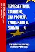 Portada del libro: REPRESENTANTE ADUANERO, UNA PEQUEÑA AYUDA PARA EL EXAMEN 4