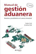 Portada del libro: Manual de gestión aduanera: Normativas y procedimientos en el comercio internacional: 0 (Gestión empresarial)