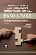 Portada del libro: Fusiones, escisiones y demás operaciones de reestructuración societaria. Paso a paso: Claves de la nueva regulación del RD-ley 5/2023, de 28 de junio, ... estructurales de sociedades mercantiles