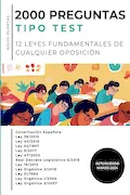 Portada del libro: 2000 preguntas tipo test: 12 leyes fundamentales de cualquier oposición