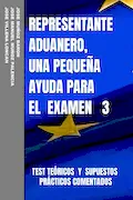 Portada del libro: REPRESENTANTE ADUANERO, UNA PEQUEÑA AYUDA PARA EL EXAMEN 3