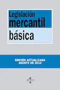 Legislación mercantil básica (Derecho - Biblioteca de Textos Legales) Portada del libro: Legislación mercantil básica (Derecho - Biblioteca de Textos Legales)