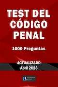 Portada del libro: TEST DEL CÓDIGO PENAL. 1000 Preguntas. Legislación Actual.: Para estudiantes y opositores.