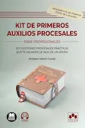 Portada del libro: Kit de primeros auxilios procesales: 50 cuestiones procesales prácticas que te sacarán de más de un apuro (biblioteca juridica de bolsillo)