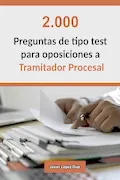 Portada del libro: Oposiciones a Tramitador Procesal: 2.000 Preguntas de Tipo Test Resueltas para Preparar el Examen