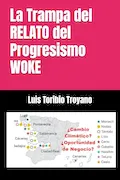 Portada del libro: La Trampa del RELATO del Progresismo WOKE