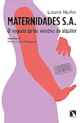 Portada del libro: Maternidades s.a: El negocio de los vientres de alquiler: 770 (COLECCION MAYOR)