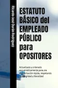 Portada del libro: ESTATUTO BÁSICO del EMPLEADO PÚBLICO para OPOSITORES: Actualizado y ordenado esquemáticamente para una memorización rápida, respetando su integridad y literalidad