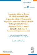 Impuesto sobre la Renta de las Personas Físicas. Impuesto sobre el Patrimonio. Impuesto temporal de solidaridad de las grandes fortunas (Textos legales Tirant Tributario) Portada del libro: Impuesto sobre la Renta de las Personas Físicas. Impuesto sobre el Patrimonio. Impuesto temporal de solidaridad de las grandes fortunas (Textos legales Tirant Tributario)