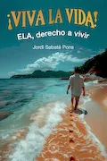Portada del libro: Viva la vida: ELA, derecho a vivir