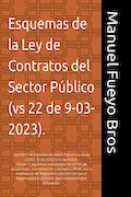 Portada del libro: Esquemas de la Ley de Contratos del Sector Público: Ley 9/2017 de Contratos del Sector Público