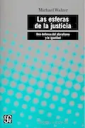 Portada del libro: LAS ESFERAS DE LA JUSTICIA UNA DEFENSA DEL PLURALISMO Y LA IGUALDAD (Politica Y Derecho)