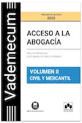Portada del libro: Vademecum Acceso a la abogacía. Volumen II. Parte específica civil-mercantil: Temario desarrollado de la materia civil-mercantil del examen de acceso a la abogacía: 1