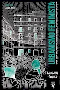 Portada del libro: Urbanismo feminista: Por una transformación radical de los espacios de vida: 0 (Ensayo)