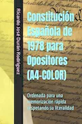 Portada del libro: Constitución Española de 1978 para Opositores (A4-COLOR): Ordenada para una memorización rápida respetando su literalidad
