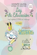 Portada del libro: Ley de Educación versión Martina: Ley Orgánica 2/2006, de 3 de mayo. Texto legal (Derecho - Práctica Jurídica)