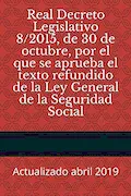 Portada del libro: Real Decreto Legislativo 8/2015, de 30 de octubre, por el que se aprueba el texto refundido de la Ley General de la Seguridad Social: Actualizado abril 2019 (Códigos Básicos)