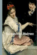 RAIMUNDO DE MADRAZO (CATALOGO DE EXPOSICION) Portada del libro: RAIMUNDO DE MADRAZO (CATALOGO DE EXPOSICION)