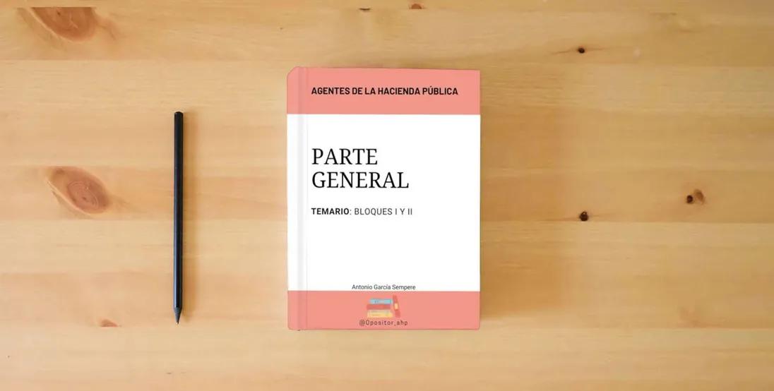 The book Agentes de la Hacienda Pública: Temario Parte General Bloques I y II} is on the table