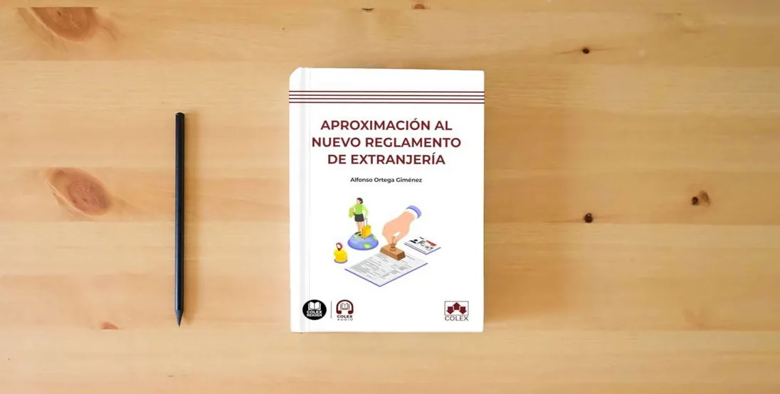 The book Aproximación al nuevo Reglamento de extranjería (biblioteca juridica de bolsillo)} is on the table