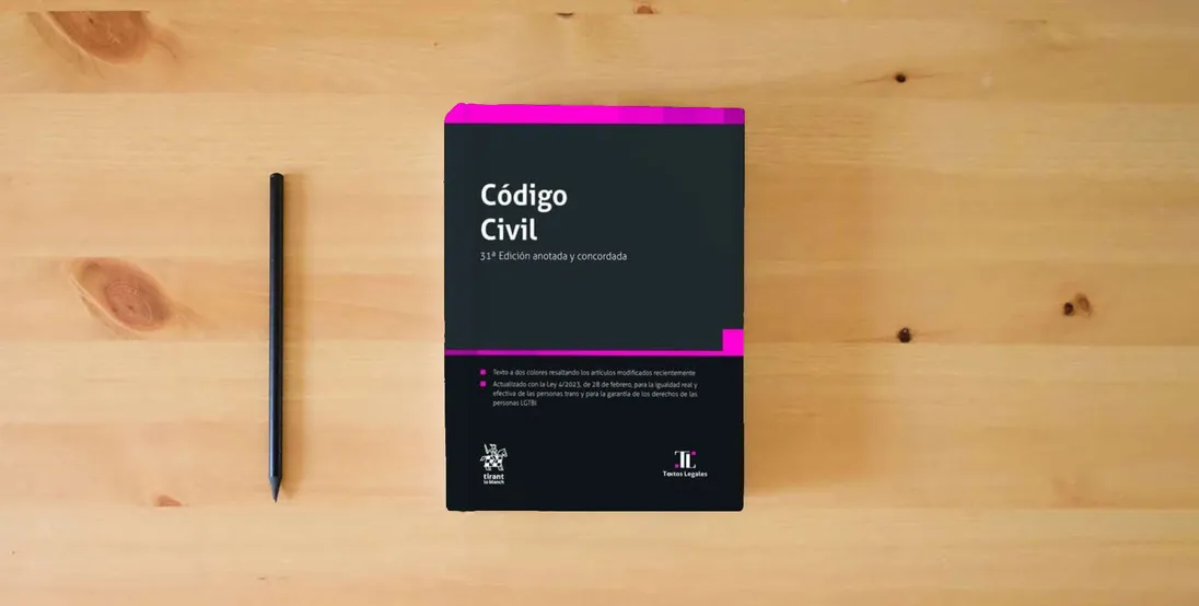 The book Código Civil 31ª Edición anotada y concordada (Textos Legales)} is on the table