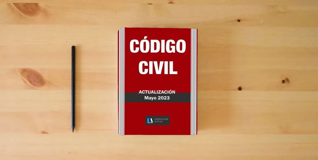 The book CÓDIGO CIVIL.: Para profesionales, estudiantes y opositores.} is on the table