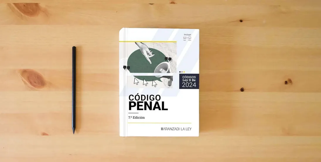 The book Código Penal (LeyItBe)} is on the table