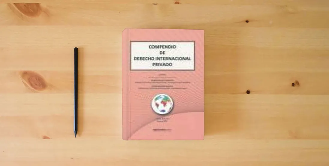 The book COMPENDIO DE DERECHO INTERNACIONAL PRIVADO} is on the table