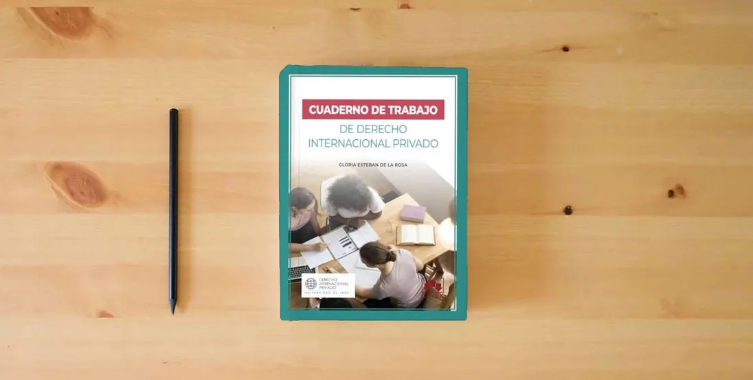 The book Cuaderno de trabajo de Derecho Internacional Privado (Monografía)} is on the table