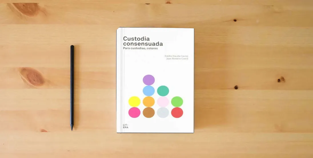 The book Custodia consensuada: Para custodias, colores (SIN COLECCION)} is on the table