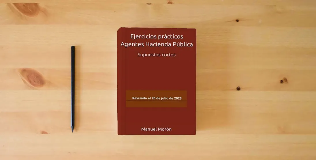 The book Ejercicios prácticos Agentes Hacienda Pública} is on the table