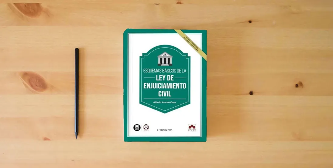 The book Esquemas básicos de la Ley de Enjuiciamiento civil: (Adaptados a la Ley Orgánica 1/2025, de 2 de enero, de medidas en materia de eficiencia del Servicio Público de Justicia) (monografico)} is on the table