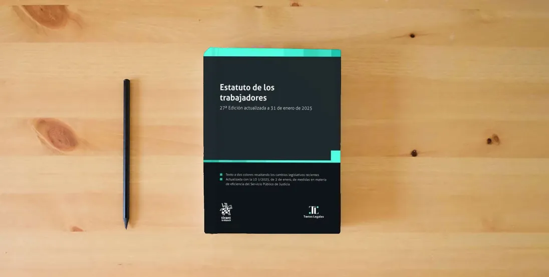 The book Estatuto de los trabajadores 27ª Edición actualizada a 31 de enero de 2025 (Textos legales)} is on the table