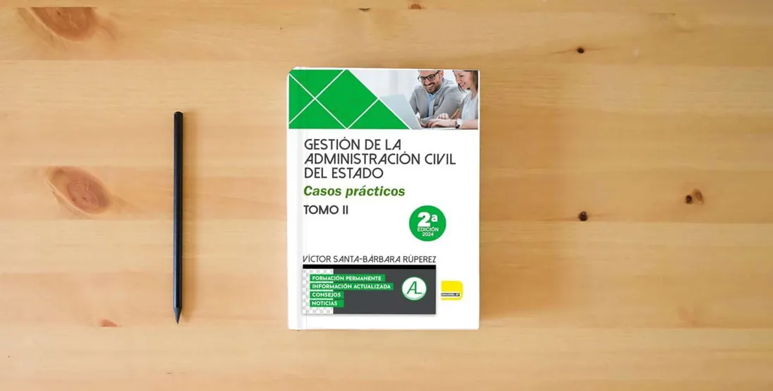 The book Gestión de la Administración Civil del Estado. Casos Prácticos. TOMO II | Libro Edición 2024 | Oposiciones al Cuerpo de Gestión de la Administración Civil del Estado | Ediciones Don Folio} is on the table
