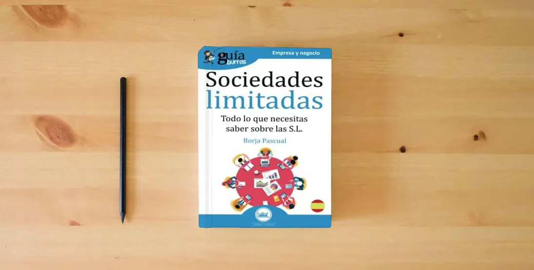 The book GuíaBurros Sociedades limitadas: Todo lo que necesitas saber para la creación de una S.L.: 88} is on the table