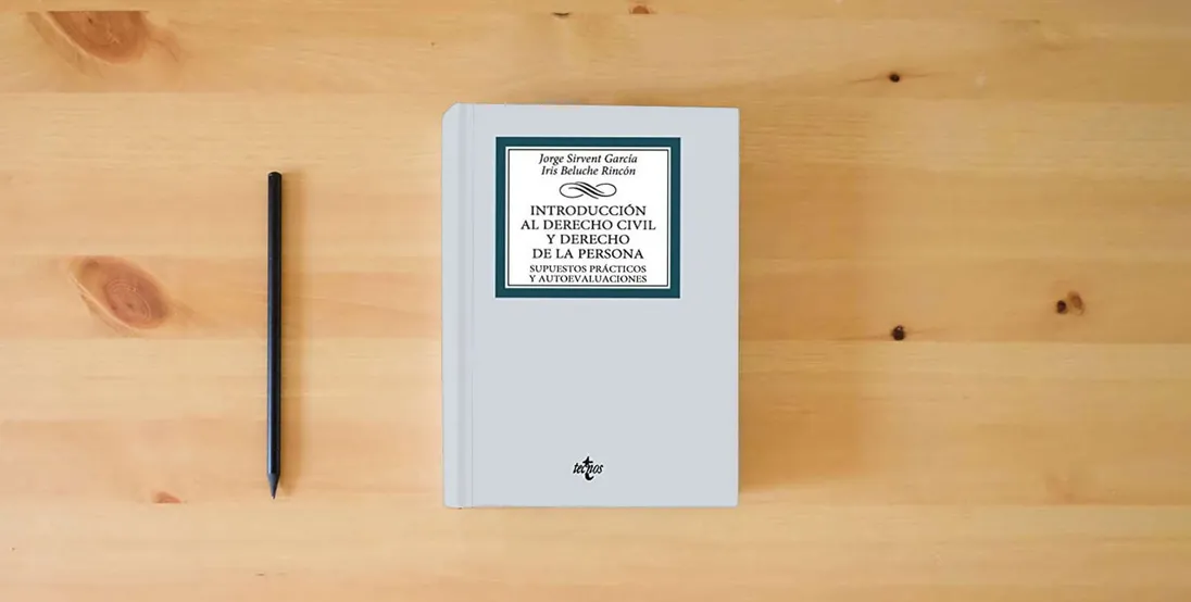 The book Introducción al derecho civil y derecho de la persona: Supuestos prácticos y autoevaluaciones (Derecho - Biblioteca Universitaria de Editorial Tecnos)} is on the table