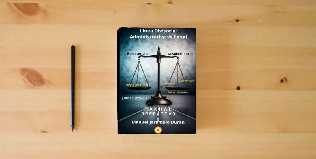 The book Línea Divisoria: Infracción Administrativa vs Penal.} is on the table
