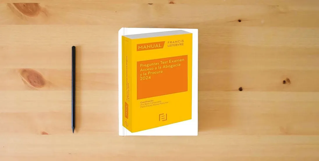 The book Manual Preguntas Test Acceso a la Abogacía y la Procura 2024 (MEMENTO PRACTICO)} is on the table