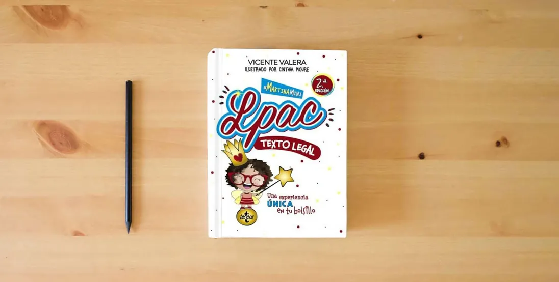 The book Martina mini. LPAC: Ley 39/2015, de 1 de octubre, del Procedimiento Administrativo Común. Texto legal. (Derecho - Práctica Jurídica)} is on the table
