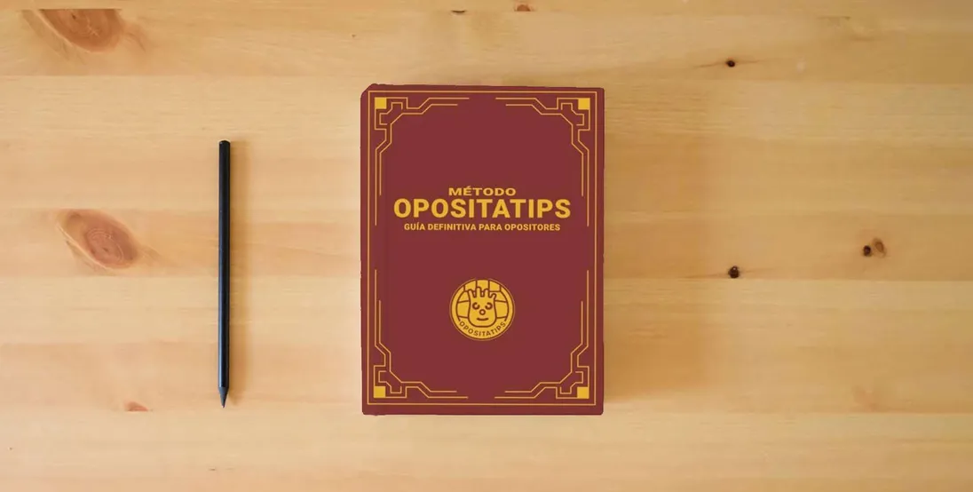 The book Método OPOSITATIPS: Guía definitiva para opositores} is on the table