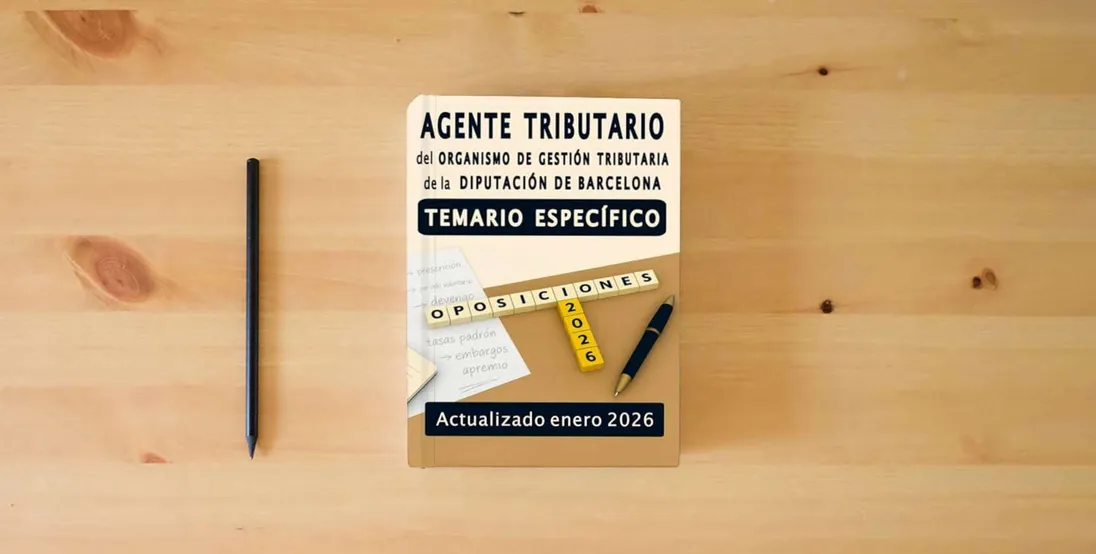 The book Oposiciones Agente tributario del Organismo de Gestión Tributaria de la Diputación de Barcelona Temario específico} is on the table