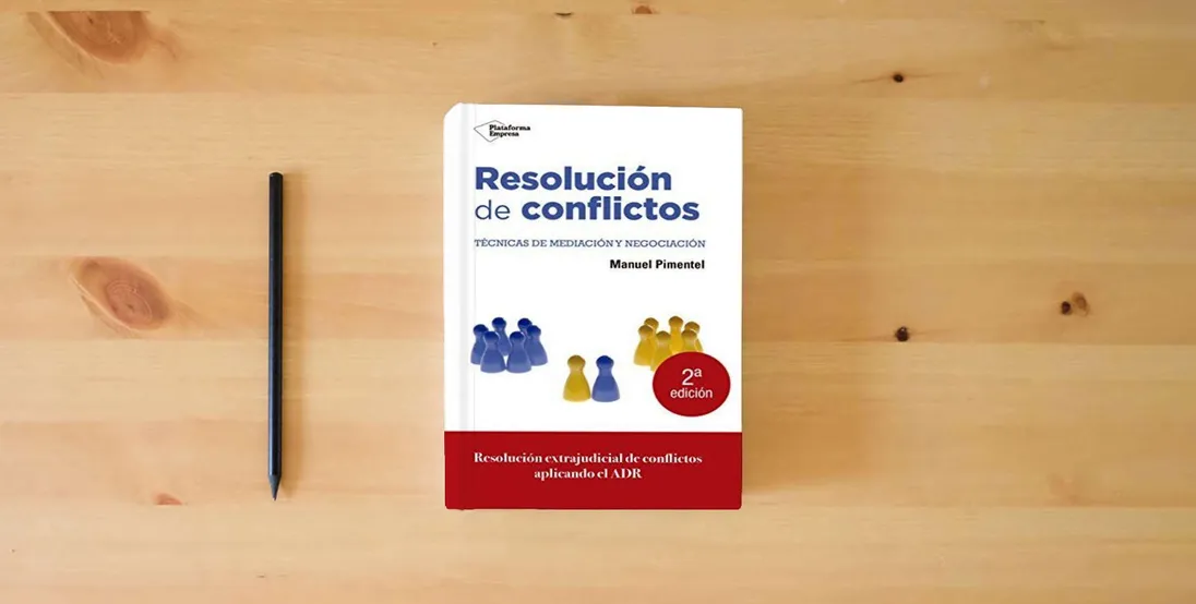 The book Resolucion De Conflictos: Técincas de mediación y negociación (EMPRESA)} is on the table