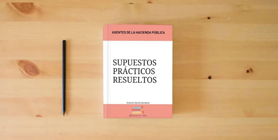 The book Supuestos prácticos Agentes de la Hacienda Pública} is on the table