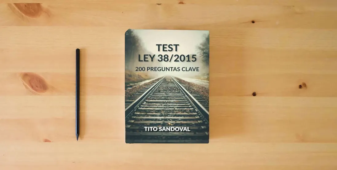 The book TEST LEY 38/2015: 200 PREGUNTAS CLAVE} is on the table