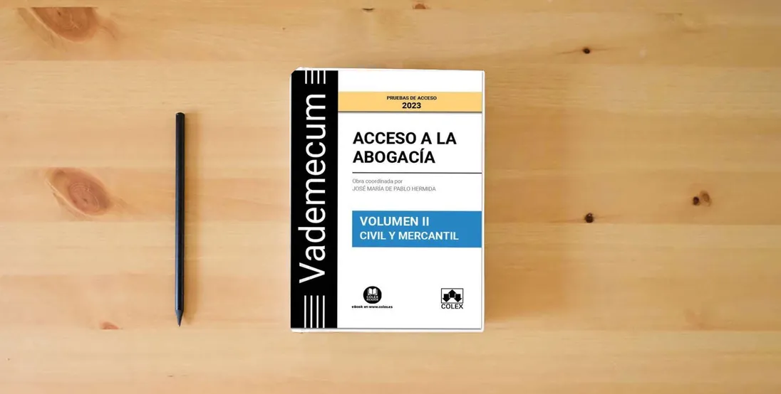 The book Vademecum Acceso a la abogacía. Volumen II. Parte específica civil-mercantil: Temario desarrollado de la materia civil-mercantil del examen de acceso a la abogacía: 1} is on the table