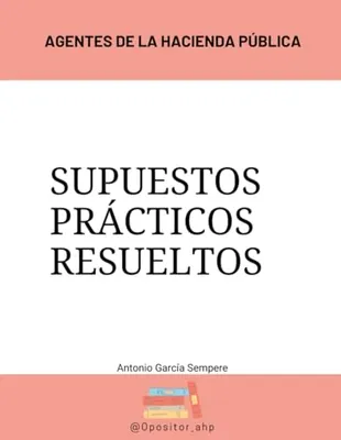 Portada del Libro: Supuestos prácticos Agentes de la Hacienda Pública